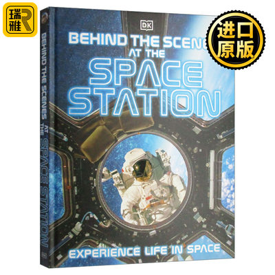 Behind the Scenes at the Space Stations 探秘太空站 体验太空中的生活 精装 DK