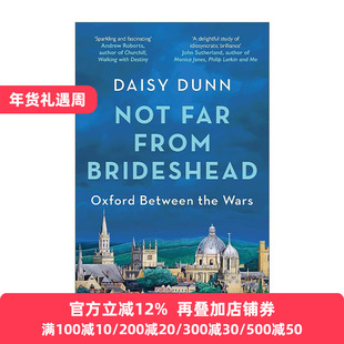 英文原版 Not Far From Brideshead 布莱兹赫德 两次世界大战之间的牛津学术与生活 英文版 进口英语原版书籍