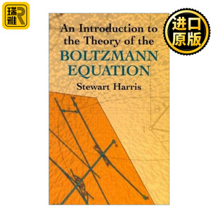 进口英语书籍 英文版 Equation Introduction 玻尔兹曼方程理论导论 Theory the Harris 英文原版 Stewart Boltzmann