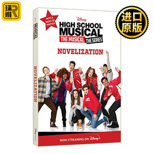 High School Musical The Musical The Series Novelization