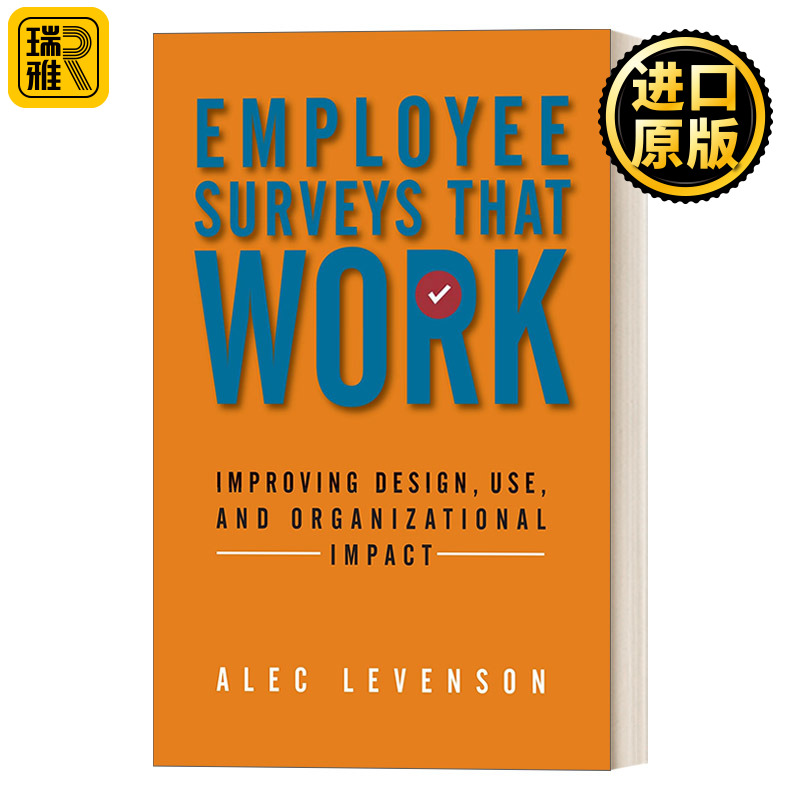 英文原版 Employee Surveys That Work Alec Levenson