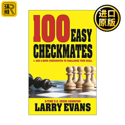 100 Easy Checkmates 100次国际象棋将死局  Larry  Evans