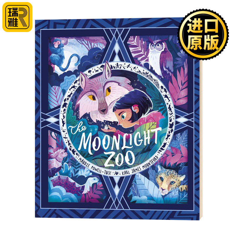 The Moonlight Zoo 月夜下的动物园 奇幻风格精装绘本 Maudie PowellTuck  英文原版