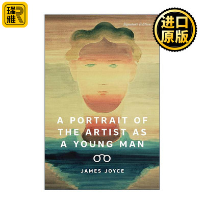 英文原版 Portrait of the Artist as a Young Man 一个青年艺术家的画像 Signature Classics 英文版 进口英语原版书籍