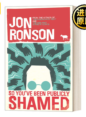 So You've Been Publicly Shamed Jon Ronson