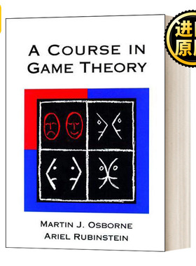 英文原版 A Course in Game Theory 博弈论教程 英文版 Martin J. Osborne；Ariel Rubinstein 进口英语原版书籍