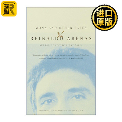 Mona and Other Tales (Vintage International) 蒙纳与其他故事 短篇小说集 当黑夜降临作者Reinaldo Arenas