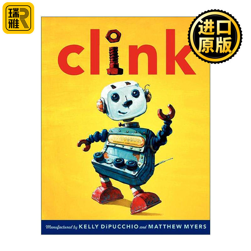 英文原版 Clink 机器人 精装图画书 凯莉&middot;迪普基奥 英文版 进口英语原版书籍