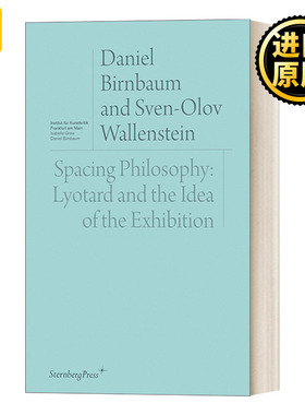 英文版 Spacing Philosophy 空间哲学 利奥塔与展览理念 博物馆研究 Daniel Birnbaum