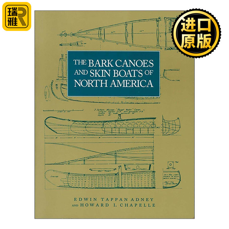 英文原版 The Bark Canoes and Skin Boats of North America 北美树皮独木舟与皮船 工艺设计历史指南 英文版 进口英语原版书籍