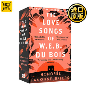 W.E.B. 情歌 Love 纽约时报2021年度荐书 W·E·B·杜波依斯 Songs Bois The