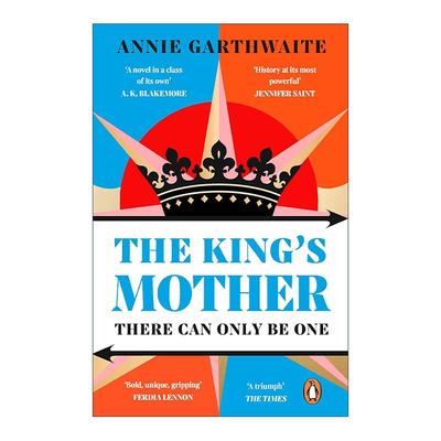 英文原版 The King’s Mother 国王的母亲 从玫瑰战争到都铎王朝 爱德华四世之母塞西莉·内维尔传 英文版 进口英语原版书籍