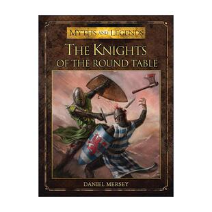 书籍 进口英语原版 圆桌骑士 The Knights 彩色插画 Round the 英文版 英文原版 Table 神话传说再现系列 亚瑟王