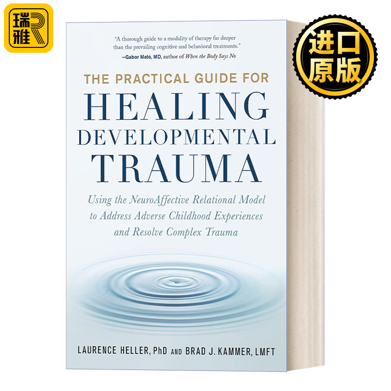 The Practical Guide for Healing Developmental Trauma