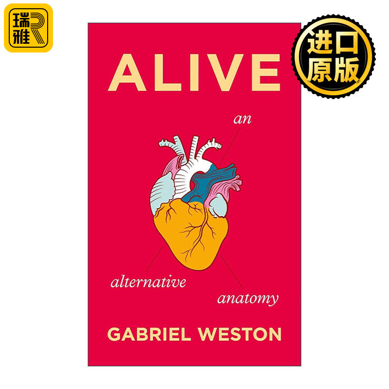 英文原版 Alive 活着 人体的另类剖析 Gabriel Weston 英文版 进口英语原版书籍