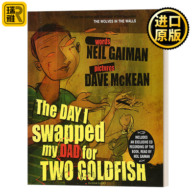 英文原版 The Day I Swapped My Dad for Two Goldfish 那天，我用爸爸换了两条金鱼 尼尔·盖曼 英语书籍儿童绘本