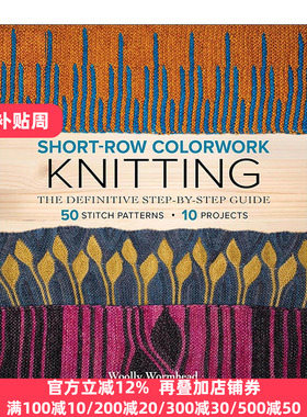 英文原版 Short-Row Colorwork Knitting 手工艺编织针织服装 彩色针织针法图案设计 英文版 进口英语原版书籍
