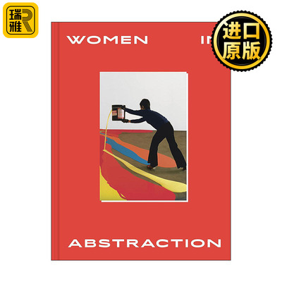 英文原版 Women In Abstraction 抽象艺术中的女性 精装 英文版 进口英语原版书籍