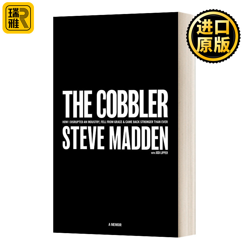 The Cobbler 鞋匠史蒂夫马登：我怎么了打乱了一个行业，失宠了，回来的时候比以前更强大了 精装 英文原版