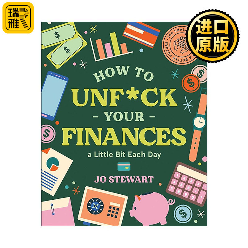 英文原版 How to Unfck Your Finances a little bit each day 每天优化一点 搞定你的财务 100个改善未来的小改变 精装 英文版
