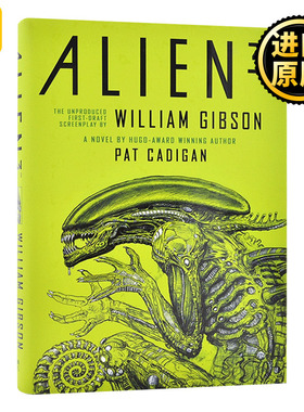 异形3 根据威廉吉布森未采用剧本改编小说 英文原版 Alien 3 The Unproduced Screenplay by William Gibson 异型 进口英语书籍