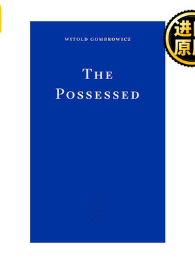 The Possessed 着魔 波兰小说家维托尔德·贡布罗维奇 哥特式小说
