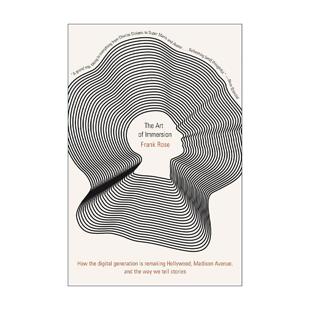 英文原版 The Art of Immersion 你就是媒体 跨媒体资讯时代下 人人都是说书人 英文版 进口英语原版书籍