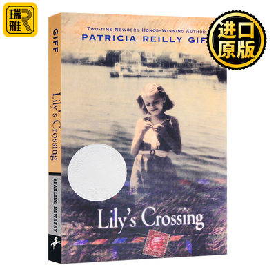 Lily's Crossing 莉莉的渡口 英文原版 1998年纽伯瑞银奖 儿童文学小说 青少年课外读物 英文版 Patricia Reilly Giff进口英语书籍