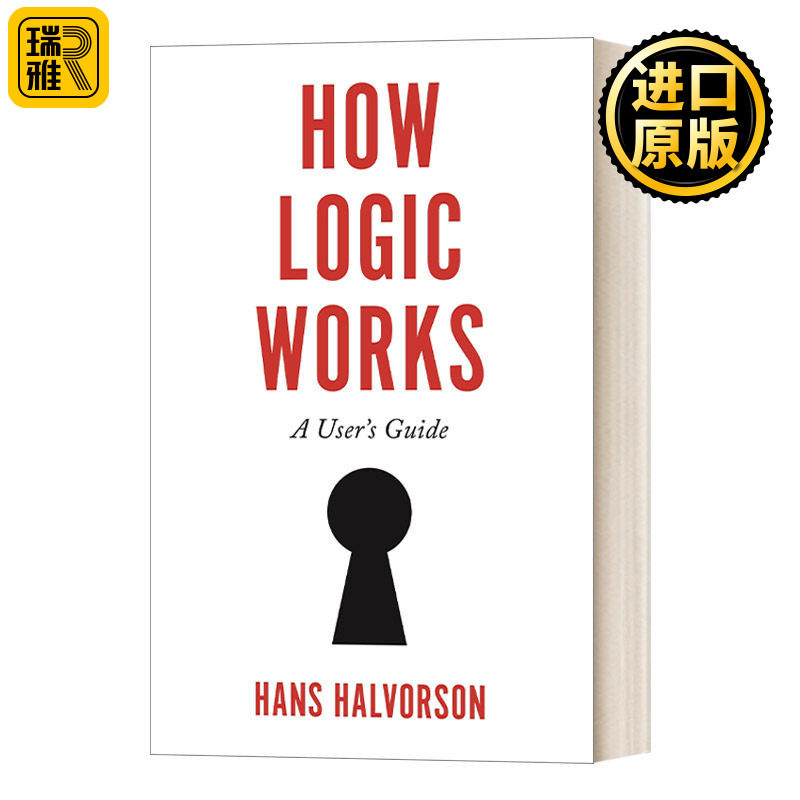 英文原版 逻辑是如何工作的 与众不同的逻辑学入门教科书 普林斯顿大学哲学系教授 精装 英文版