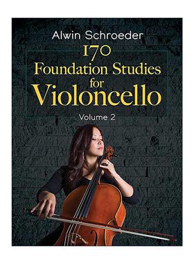 英文原版 170 Foundation Studies for Violoncello 大提琴基础学习教程 卷二 Alwin Schroeder 英文版 进口英语原版书籍