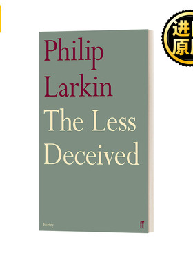 The Less Deceived 受骗较少者菲利普拉金诗集 英文原版