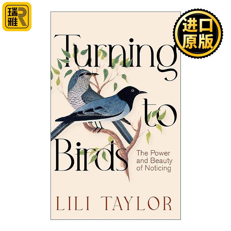 英文原版 Turning to Birds 转向鸟类 注意的力量与美 正念 Lili Taylor 英文版 进口英语原版书籍