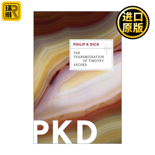 The Transmigration of Timothy Archer 主教的轮回  VALIS三部曲 菲利普迪克