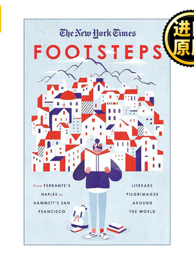 New York Times: Footsteps 文学履途 漫游在伟大故事诞生之地