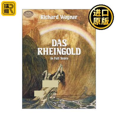 Das Rheingold in Full Score 理查德·瓦格纳歌剧莱茵的黄金全谱 Richard Wagner