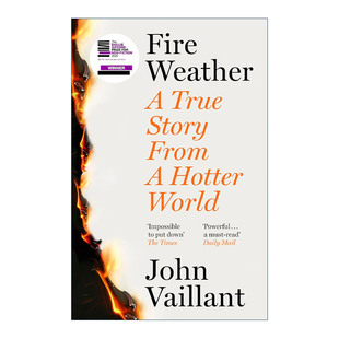 英文版 书籍 火灾天气 2024普利策奖 John 真实故事 Weather 来自炎热世界 进口英语原版 英文原版 Vaillant Fire