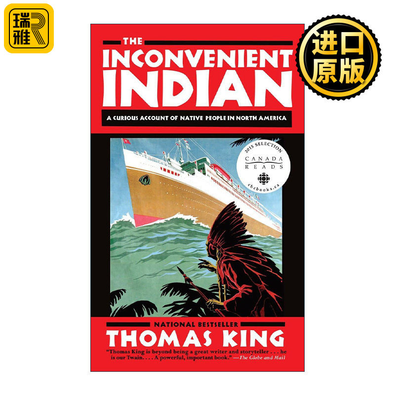 The Inconvenient Indian 不方便的印第安人 北美原住民的奇特记述 历史 草仍然绿,水仍在流作者Thomas King托马斯·金