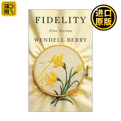 英文原版 Fidelity 忠贞 美国乡土文学 短篇小说集 温德尔·拜瑞Wendell Berry 英文版 进口英语原版书籍