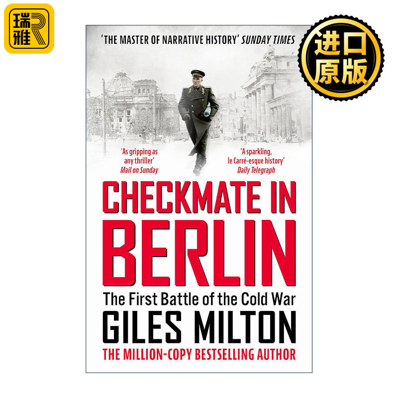 英文原版 Checkmate in Berlin 柏林的败局 塑造现代世界的冷战对决 贾尔斯·米尔顿 Giles Milton 英文版 进口英语原版书籍