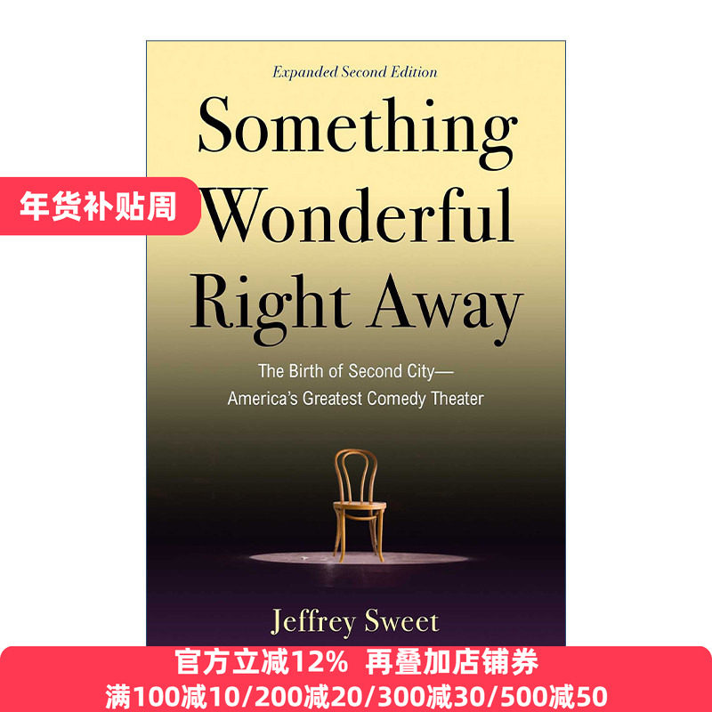 英文版 Something Wonderful Right Away 精彩马上呈现 美国第二城市剧院的诞生 英文原版
