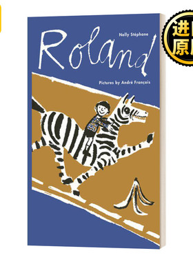罗兰 Roland 艺术 精装 Nelly Stephane , André Fran?ois儿童绘本