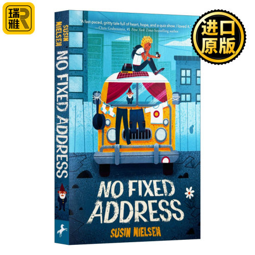 No Fixed Address 居无定所 儿童幽默家庭友谊小说 加拿大总督文学奖获得者Susin Nielsen