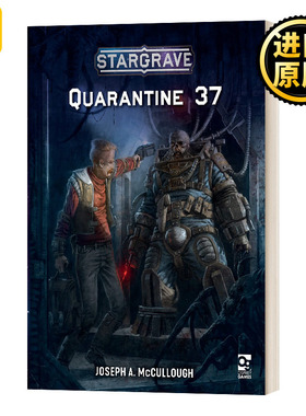 Stargrave: Quarantine 37 星坟：隔离37区 Osprey桌游指南 英文原版