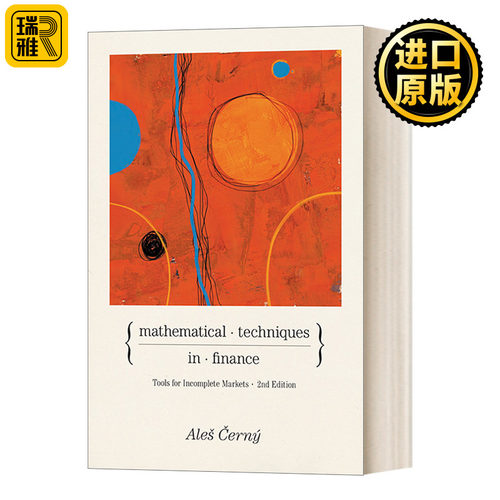 Mathematical Techniques in Finance: Tools for Incomplete Markets 金融中的数学技术 不完全市场的工具 第2版 Ales Černý