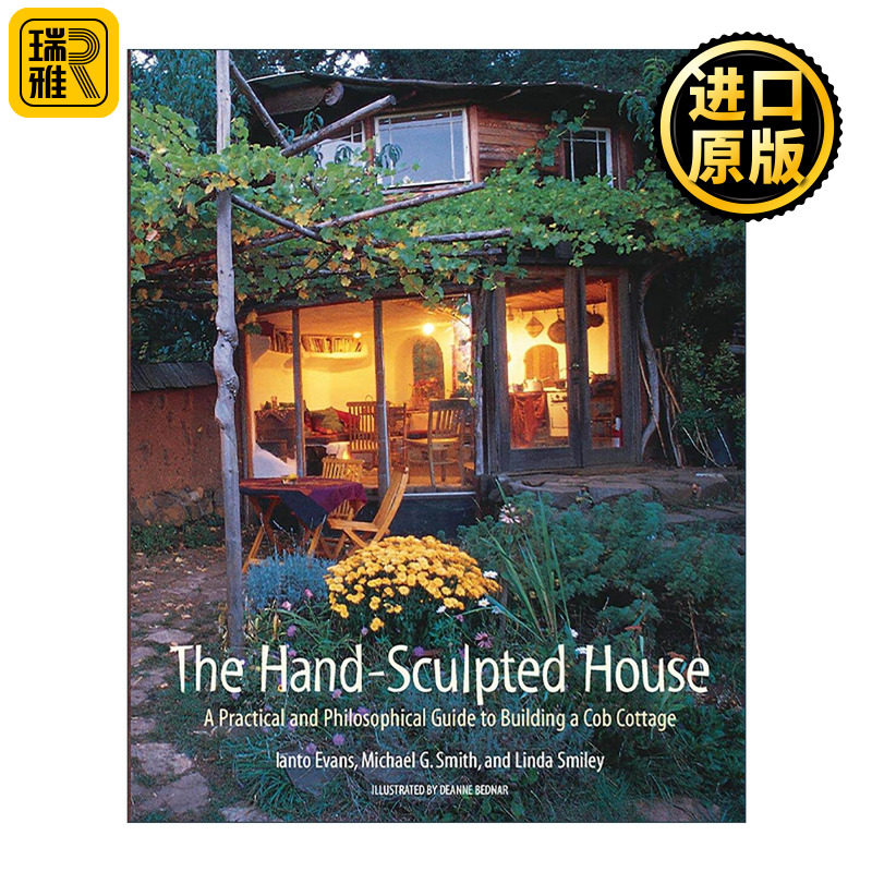 英文原版 The Hand-Sculpted House 手工建造房屋实用指南 土坯小屋Cob Cottage 太阳能生活 Ianto Evans 英文版 进口英语原版书籍