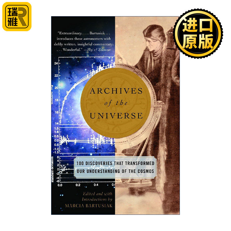Archives of the Universe 宇宙档案 改变我们对宇宙认识的100项发现 黑洞简史作者Marcia Bartusiak