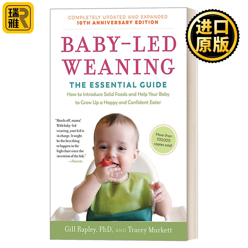 英文原版 Baby-Led Weaning Completely Updated and Expanded Tenth Anniversary Edition 辅食添加让宝宝做主 不喂饭 不挑食 爱