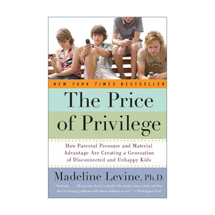 The Price of Privilege 反脆弱养育  特权的代价 父母的压力和物质优势如何造就疏离和不快乐的一代