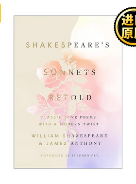 Shakespeare's Sonnets, Retold 莎士比亚十四行诗 重述版 精装 James Anthony