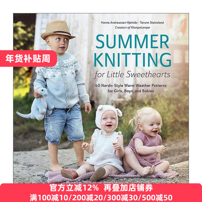 英文原版 Summer Knitting for Little Sweethearts 夏季北欧风格婴儿可爱针织服装编织指南 儿童款式 精装 挪威著名针织设计团队